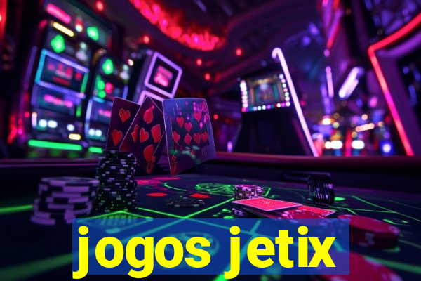 jogos jetix